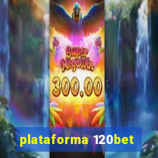 plataforma 120bet